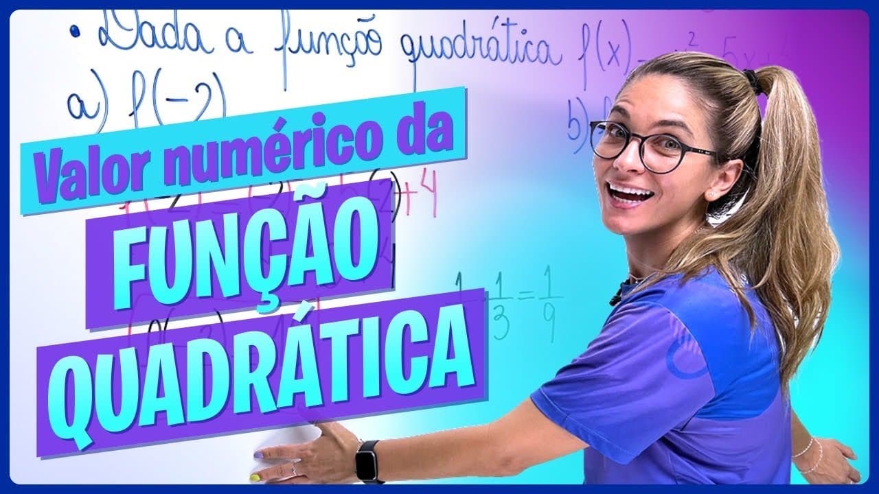 Thumbnail: VALOR NUMÉRICO DA FUNÇÃO DO SEGUNDO 2º GRAU | FUNÇÃO QUADRÁTICA | EXERCÍCIOS