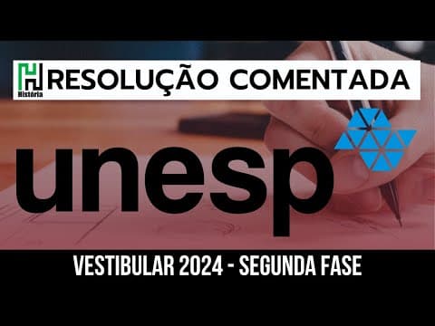 Thumbnail da aula: RESOLUÇÃO UNESP 2024 | SEGUNDA FASE | HISTÓRIA (Gabarito Comentado 2ª Fase)