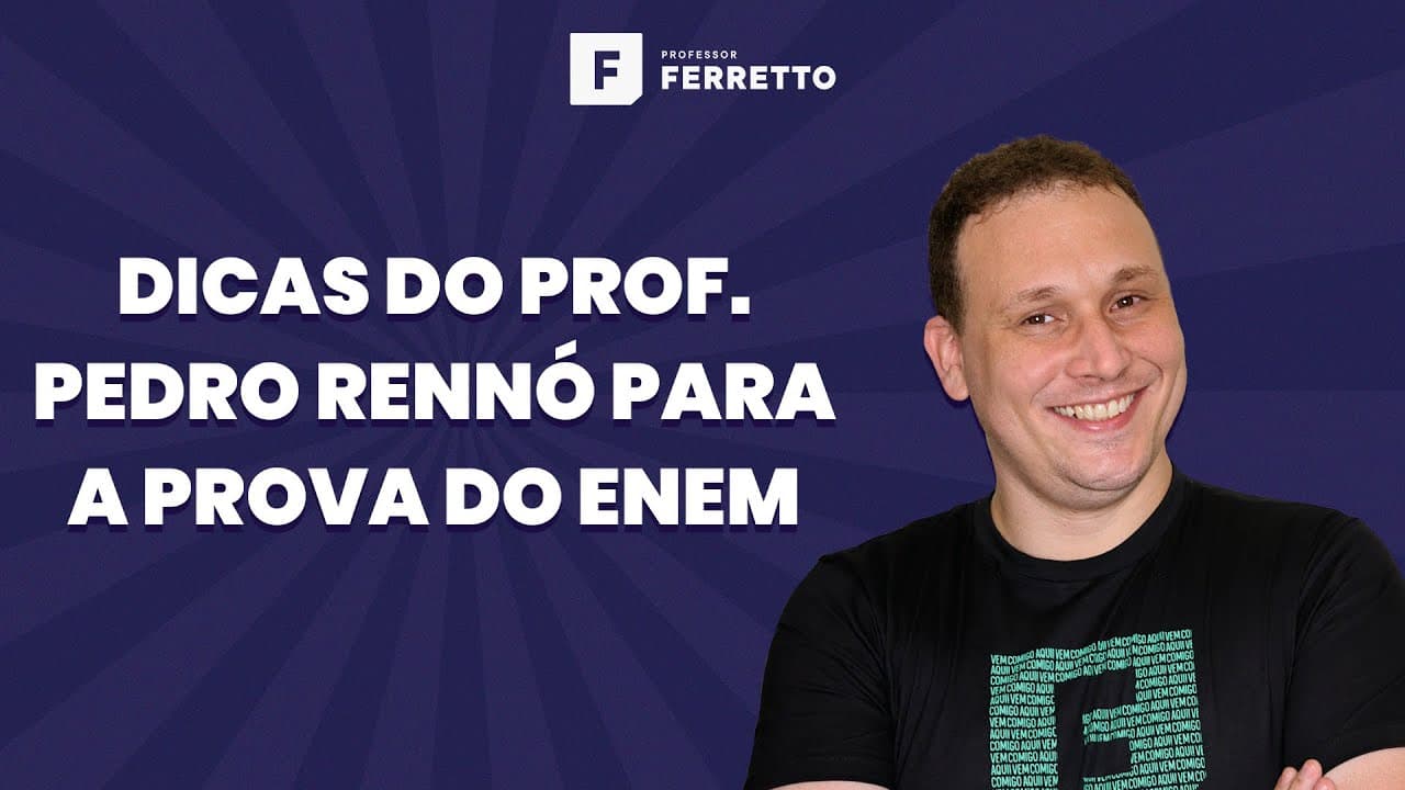 Thumbnail: Dicas Valiosas do Prof. Pedro Rennó para a prova do ENEM