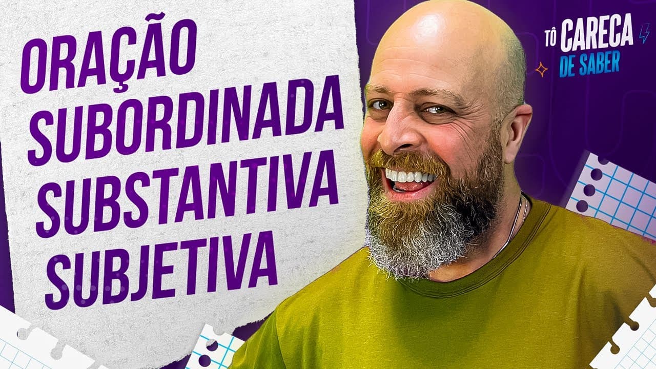 Thumbnail: Oração Subordinada Substantiva Subjetiva [Professor Noslen] #carecadesaber #professornoslen