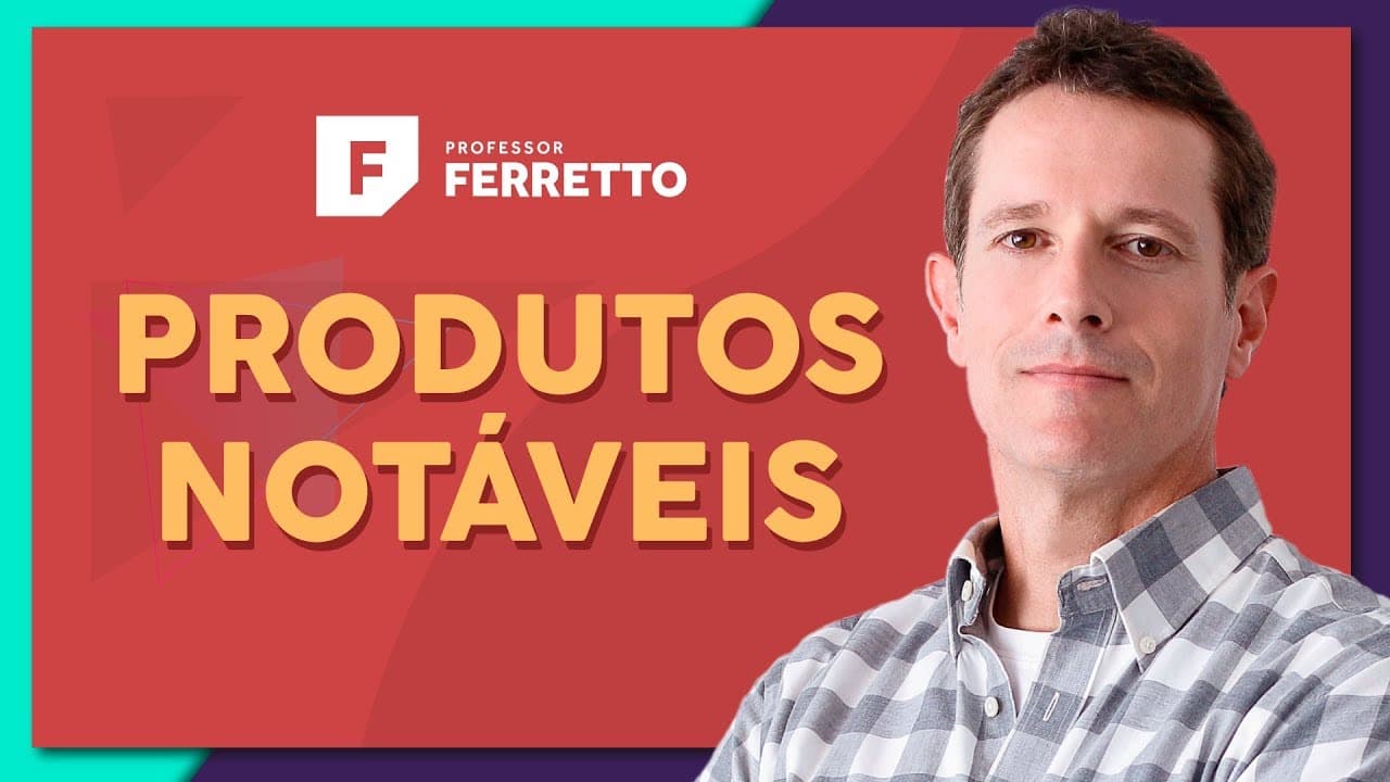 Thumbnail: PRODUTOS NOTÁVEIS: Principais Casos | Matemática Básica - Aula 9