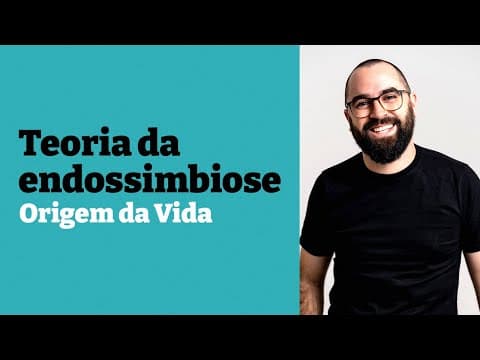 Thumbnail da aula: Teoria da endossimbiose - Origem da Vida - Aula 04 - Módulo 0 - Prof. Guilherme