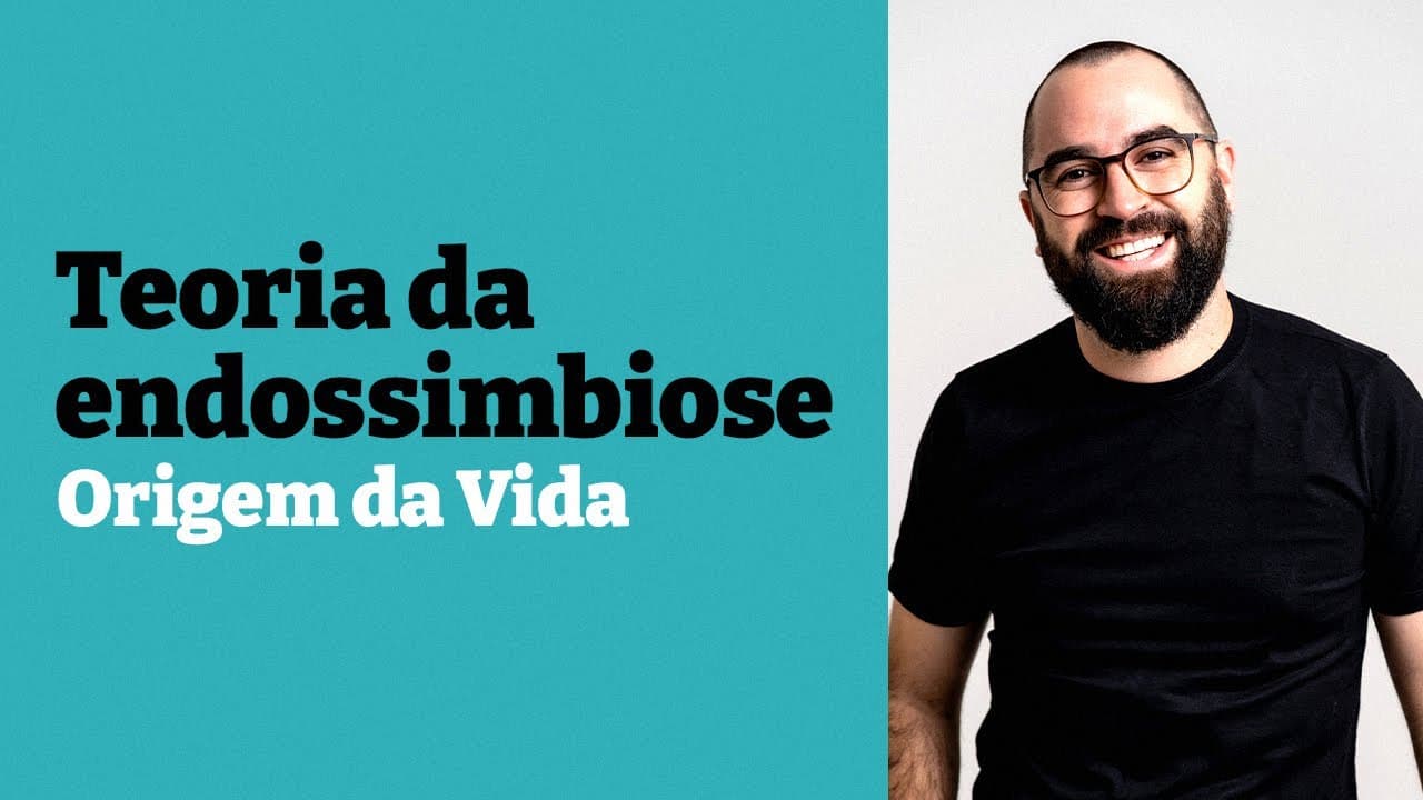 Thumbnail: Teoria da endossimbiose - Origem da Vida - Aula 04 - Módulo 0 - Prof. Guilherme