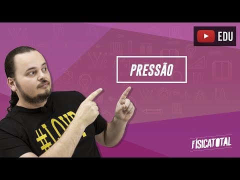 Thumbnail da aula: Hidrostática | definição de pressão | força | área | Física em Questões 073