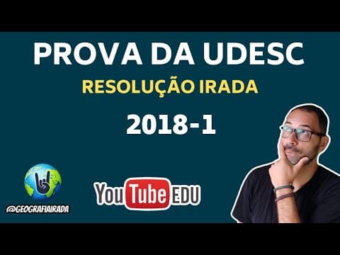 Thumbnail da aula: RESOLUÇÃO UDESC 2018 | CORREÇÃO IRADA