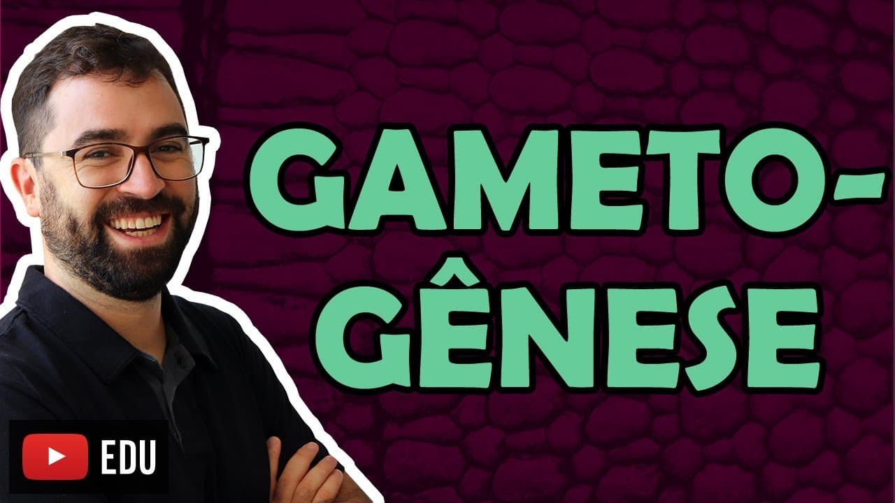 Thumbnail: Gametogênese - Aula 35 - Módulo I: Biologia Celular | Prof. Gui