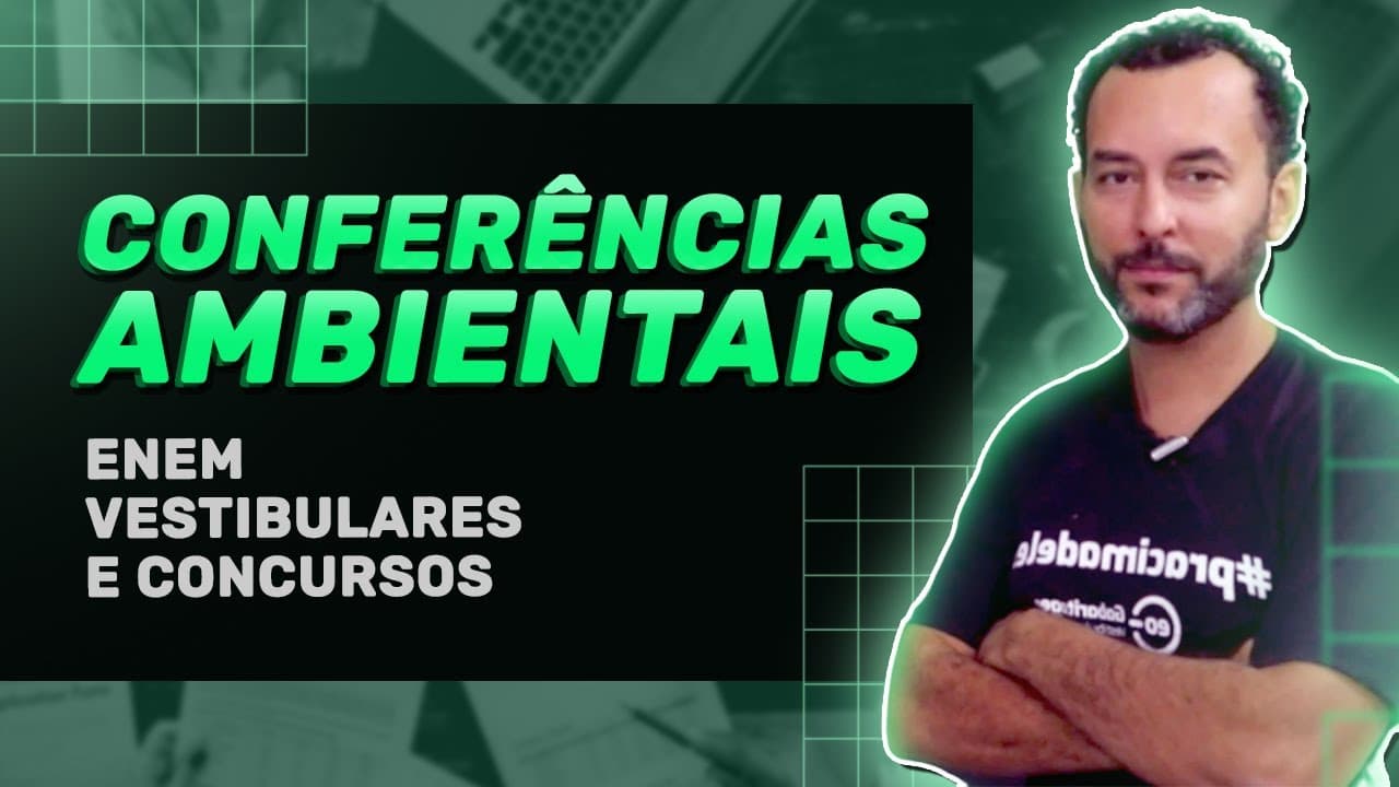Thumbnail: Tudo sobre Conferênciais Internacionais do Meio Ambiente | JeanGrafia |