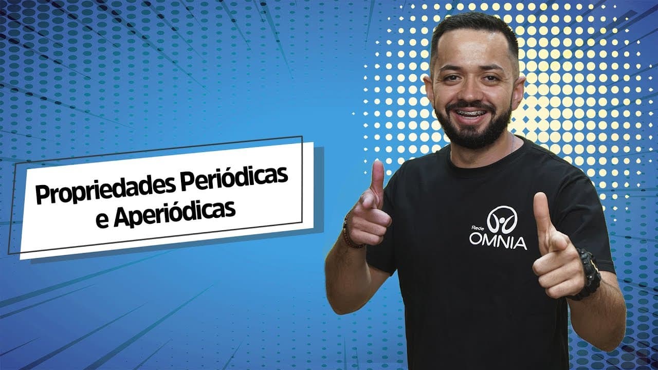Thumbnail: Propriedades Periódicas e Aperiódicas - Brasil Escola