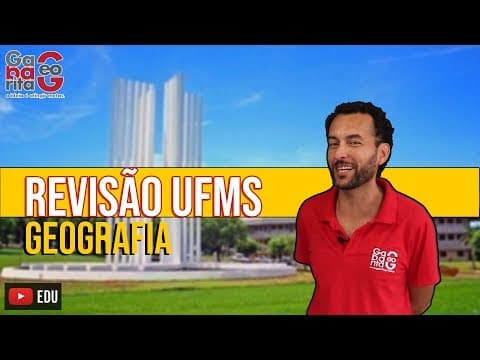 Thumbnail da aula: REVISÃO UFMS | GEOGRAFIA | COMO É A PROVA