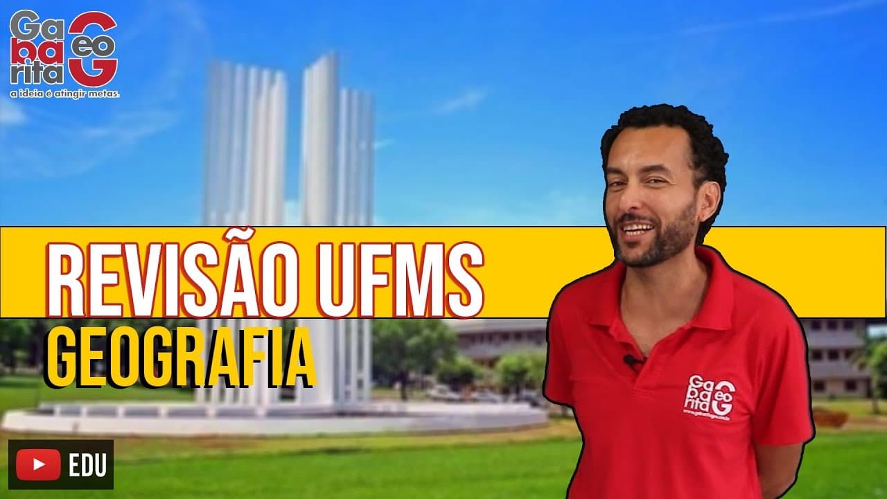 Thumbnail: REVISÃO UFMS | GEOGRAFIA | COMO É A PROVA