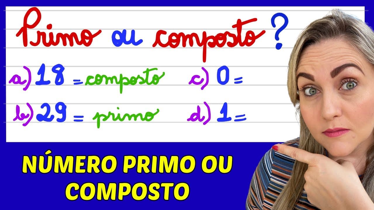 Thumbnail: NÚMEROS PRIMOS E NÚMEROS COMPOSTOS !! EXPLICAÇÃO PARA APRENDER MATEMÁTICA AGORA!