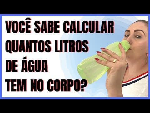 Thumbnail da aula: DESCUBRA quantos litros de água VOCÊ tem no CORPO?