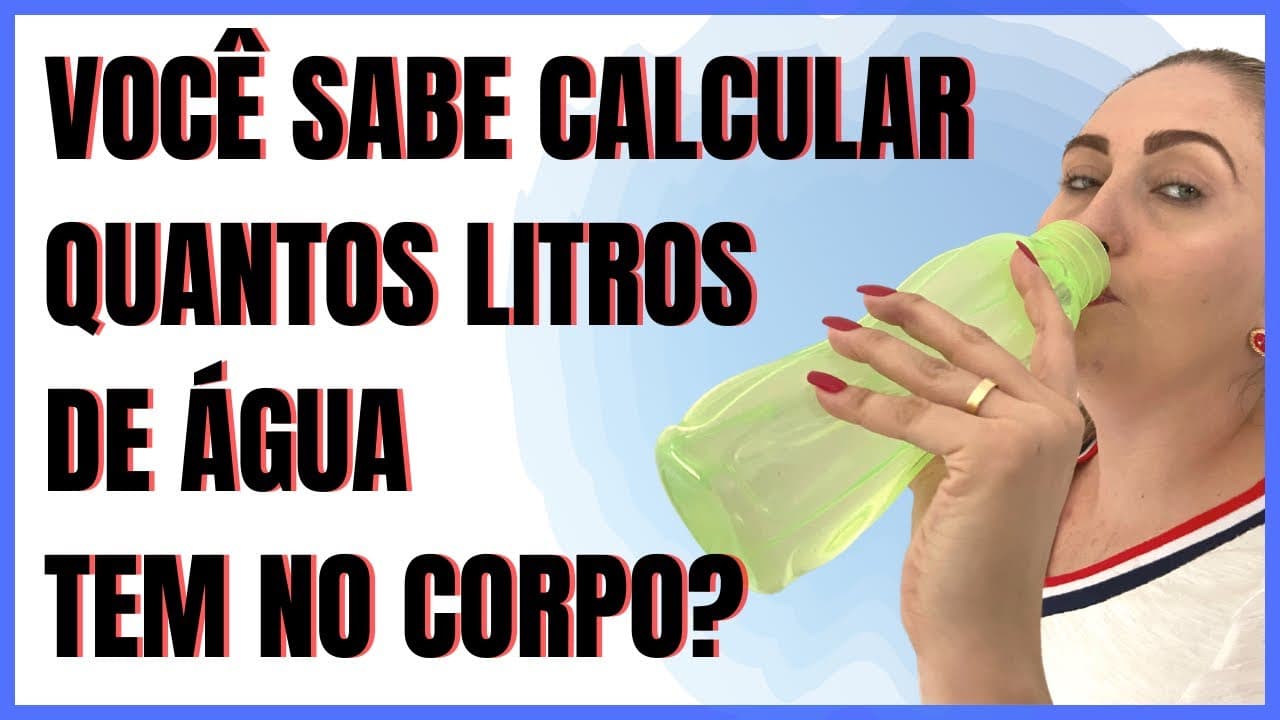 Thumbnail: DESCUBRA quantos litros de água VOCÊ tem no CORPO?