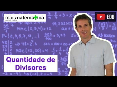 Thumbnail da aula: Matemática Básica - Aula 9 - Quantidade de divisores de um número inteiro