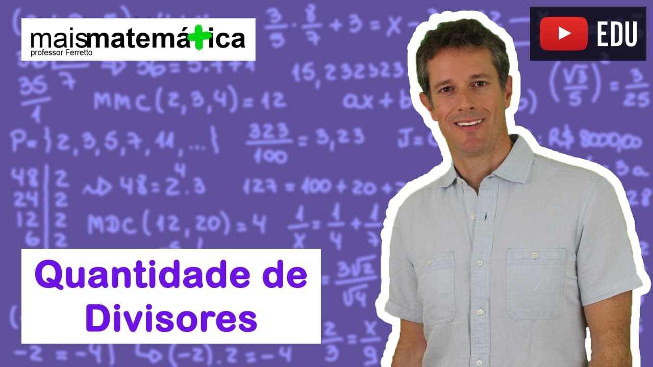 Thumbnail: Matemática Básica - Aula 9 - Quantidade de divisores de um número inteiro
