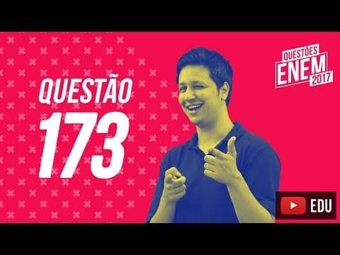 Thumbnail da aula: Enem 2017 - Matemática | Questão 173 (Caderno Amarelo)