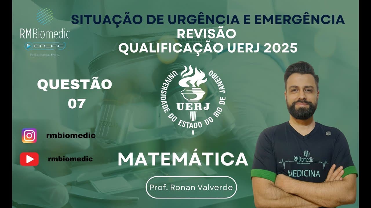 Thumbnail: MATEMÁTICA- QUESTÃO 07 - REVISÃO -  VESTIBULAR UERJ - 2º EXAME DE QUALIFICAÇÃO