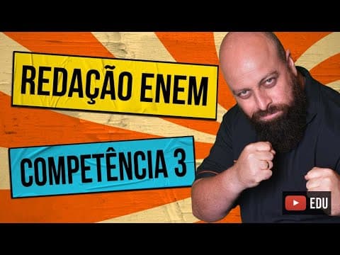 Thumbnail da aula: Competência 3 da Redação Enem