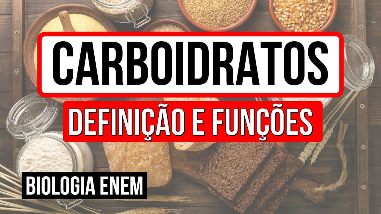 Thumbnail: CARBOIDRATOS: definição e funções | Biologia para o Enem | Cláudia de Souza Aguiar