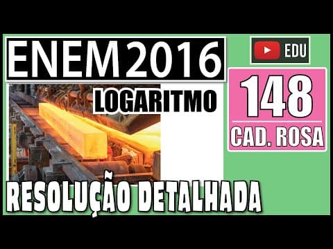 Thumbnail da aula: [ENEM 2016] 148 📕 LOGARITMO Uma liga metálica sai do forno a uma temperatura de 3 000 °C e diminui