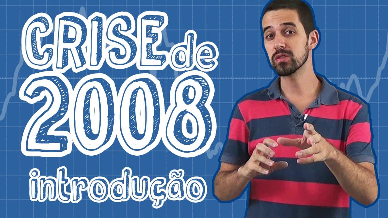 Thumbnail: Atualidades - Crise de 2008 - Introdução