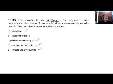 Thumbnail da aula: UFMG Uma amostra de uma substância X teve algumas de suas propriedades determinadas