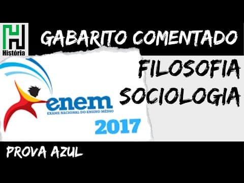 Thumbnail da aula: RESOLUÇÃO ENEM 2017 | Filosofia e Sociologia | Ciências Humanas (Gabarito Comentado)