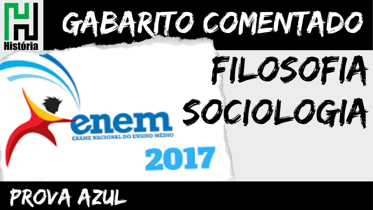 Thumbnail: RESOLUÇÃO ENEM 2017 | Filosofia e Sociologia | Ciências Humanas (Gabarito Comentado)