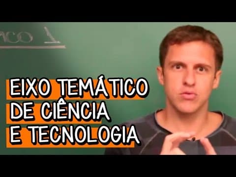 Thumbnail da aula: Eixo Temático de Ciência e Tecnologia - Extensivo Redação | Descomplica