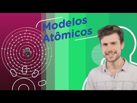 Thumbnail da aula: Modelos Atômicos | Dalton, Thomson e Bohr