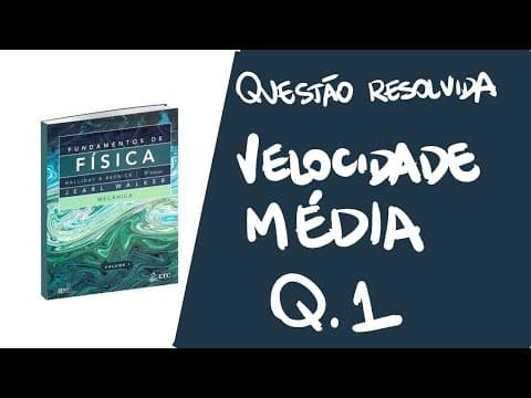 Thumbnail da aula: Velocidade média - Exercício resolvido 1 - Halliday 9ª edição