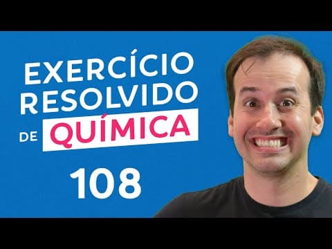 Thumbnail da aula: Questão 108 - Química [Revisão Pré - ENEM]