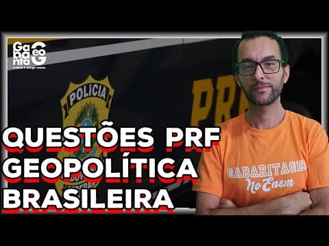 Thumbnail da aula: Concurso PRF 2021 | Geopolítica Brasileira | Questões CESPE |