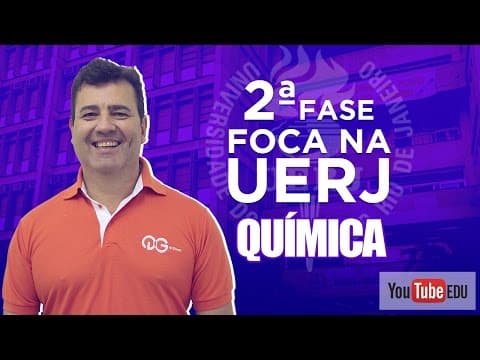 Thumbnail da aula: FOCA NA UERJ - 2ª Fase | Química com Roberto Mazzei