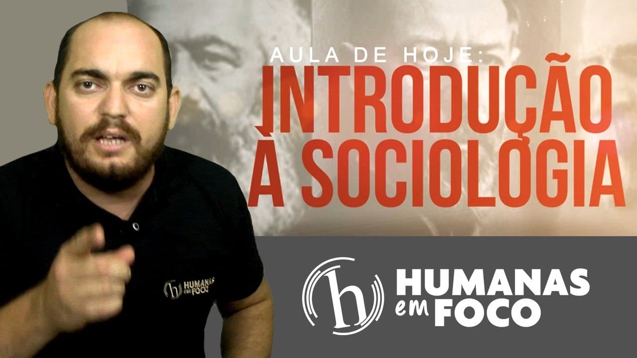 Thumbnail: Sociologia - Aula 01 - Introdução à Sociologia