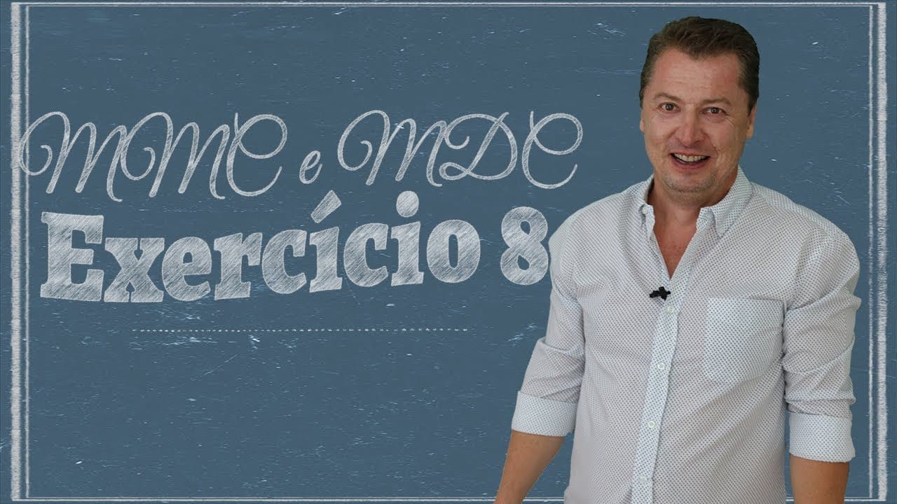 Thumbnail: MMC e MDC - Exercício 08