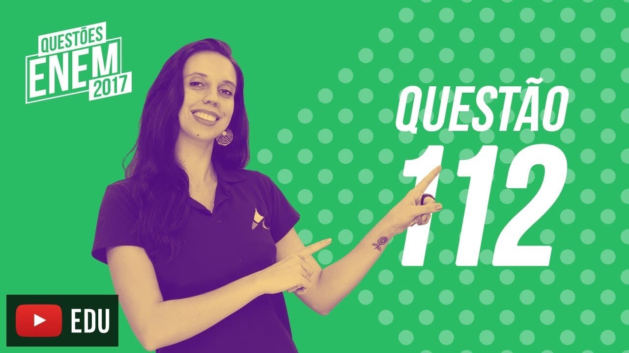 Thumbnail: Enem 2017 - Ciências da Natureza | Questão 112 (Caderno Amarelo)
