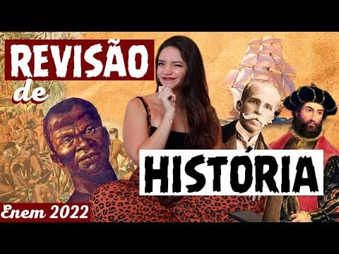 Thumbnail da aula: REVISÃO FINAL PARA O ENEM 2022 - HISTÓRIA (Débora Aladim)