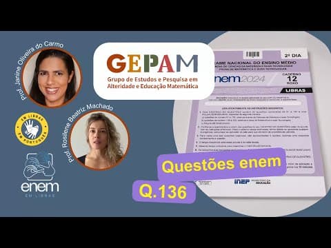 Thumbnail da aula: Resolução Questão 136 ENEM - Caderno Roxo de Libras - Ano 2024