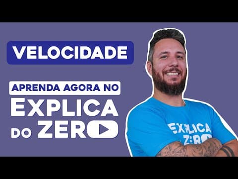 Thumbnail da aula: VELOCIDADE | Física | Explica do Zero | Prof. Leonardo Neves Meirelles