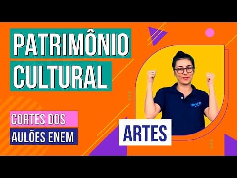Thumbnail da aula: PATRIMÔNIO CULTURAL: conceito, história e tipos | Cortes dos Aulões Enem | Artes | Mariane Martins