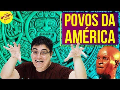 Thumbnail da aula: POVOS DA AMÉRICA E CIVILIZAÇÕES PRÉ-COLOMBIANAS | Resumo de Geografia para o Enem