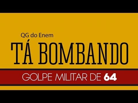 Thumbnail da aula: Tá Bombando: Golpe Militar de 64
