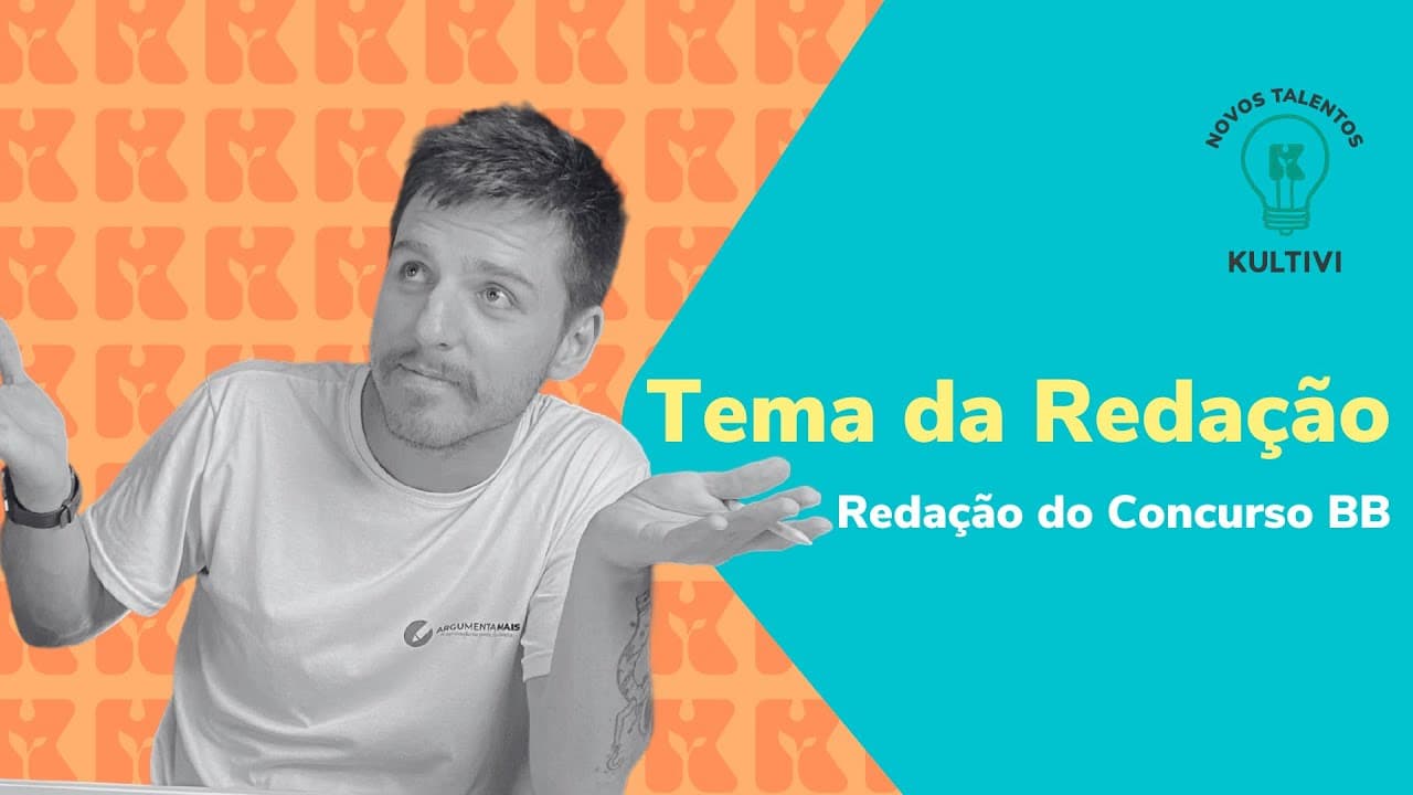 Thumbnail: Tema da Redação | Redação concurso Banco do Brasil | Kultivi | #3
