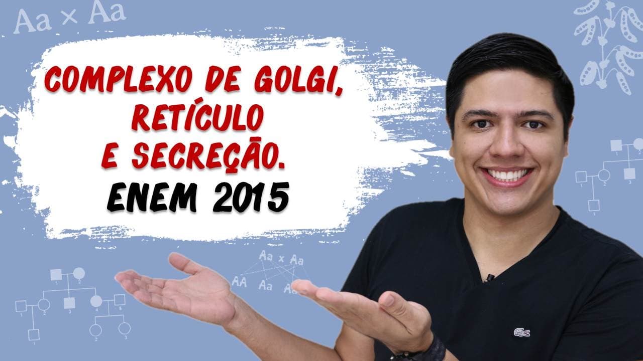 Thumbnail: ENEM 2015 BIOLOGIA #01 - Complexo de Golgi, Retículo e Secreção - Prof. Kennedy Ramos