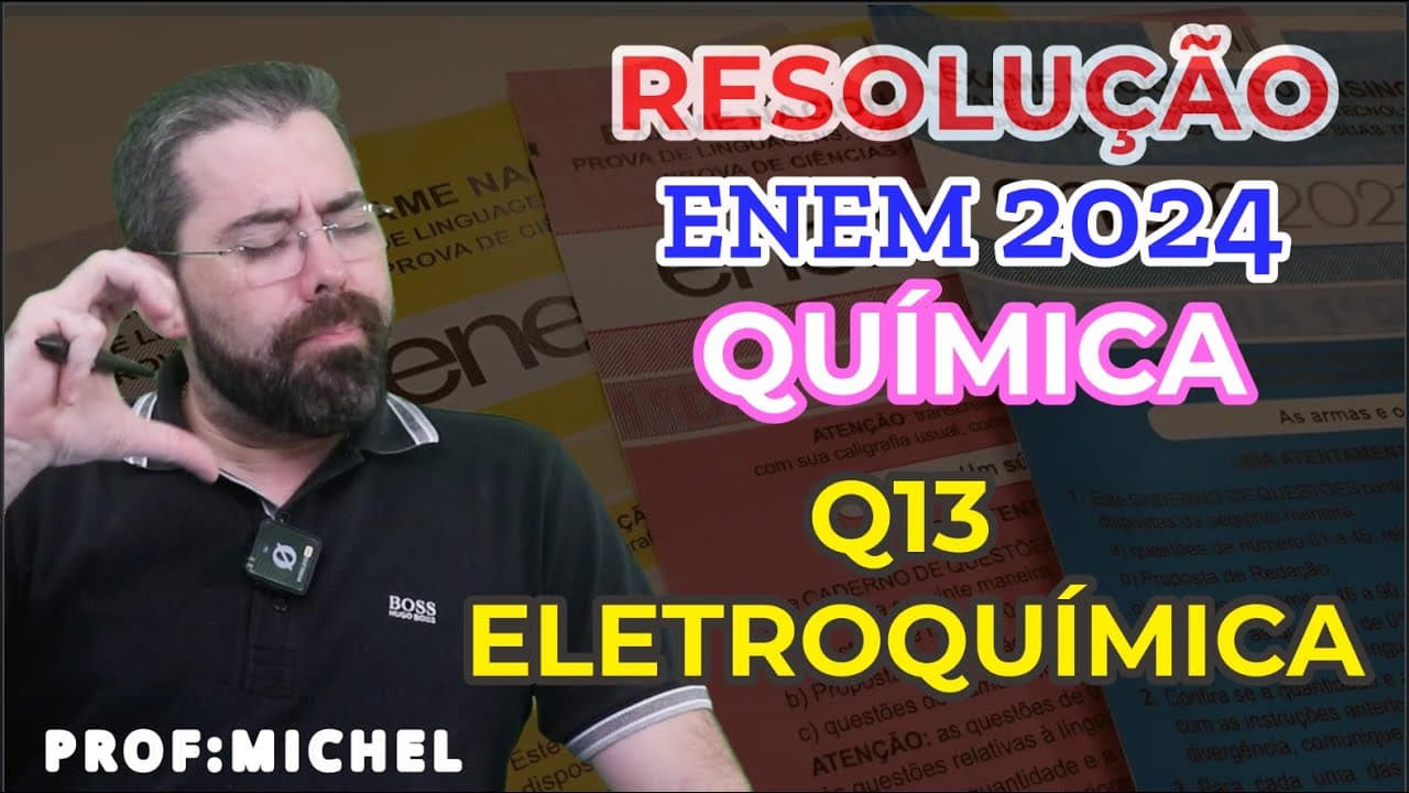 Thumbnail: Q 13 - ENEM 2024   ELETROQUÍMICA