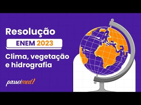 Thumbnail da aula: ENEM 2023 - CLIMA, VEGETAÇÃO E HIDROGRAFIA | Escrito durante a Primeira Guerra Mundial, o...