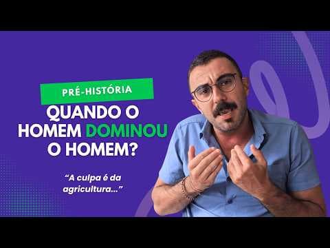 Thumbnail da aula: PRÉ-HISTÓRIA | Paleolítico, Neolítico e o nascimento da desigualdade social