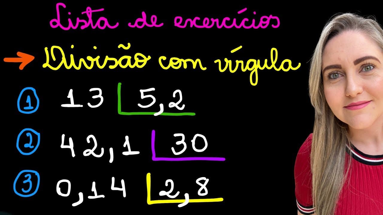 Thumbnail: LISTA DIVISÃO COM VÍRGULA! EXPLICAÇÃO DE DIVISÃO COM DECIMAIS! APRENDA COMO FAZER DIVISÃO MATEMÁTICA