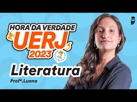 Thumbnail da aula: Literatura - Prof. Luana Signorelli - Hora da Verdade UERJ 2023